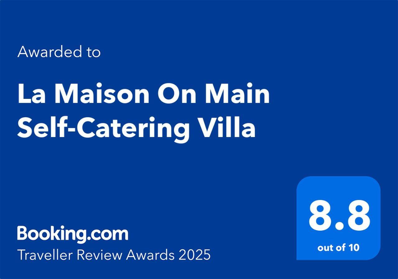 La Maison On Main Self-catering